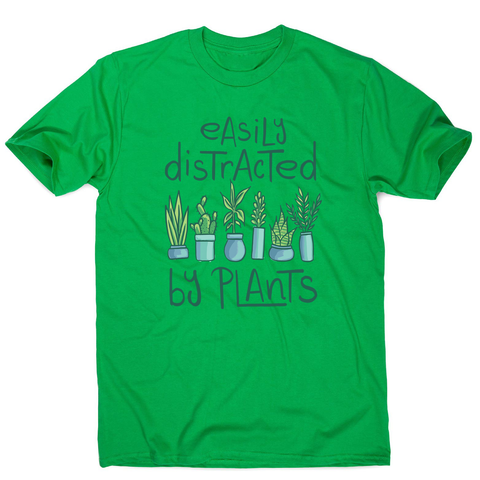 Easily distracted by plants men's t-shirt Green