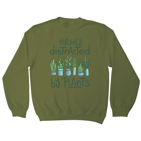 Easily distracted by plants sweatshirt Olive Green