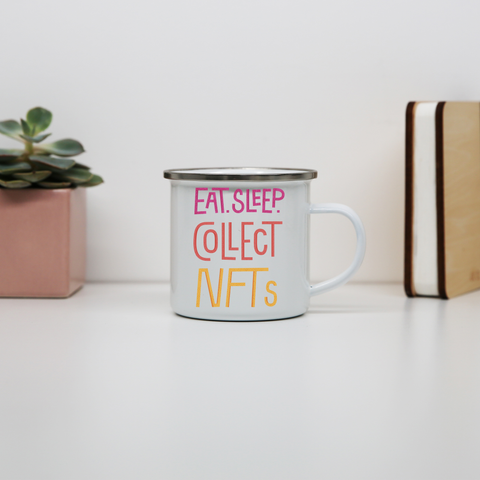 Eat sleep and collect nft enamel camping mug White
