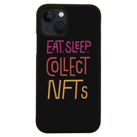 Eat sleep and collect nft iPhone case iPhone 13