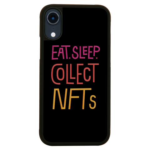 Eat sleep and collect nft iPhone case iPhone XR