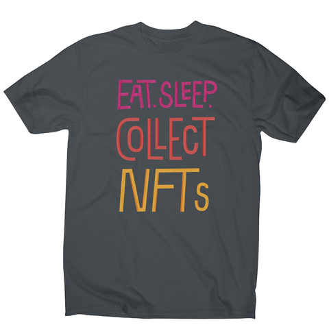 Eat sleep and collect nft men's t-shirt Charcoal