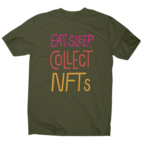 Eat sleep and collect nft men's t-shirt Military Green