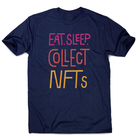 Eat sleep and collect nft men's t-shirt Navy