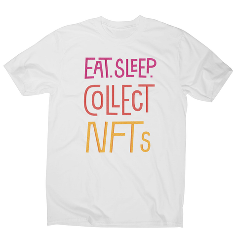 Eat sleep and collect nft men's t-shirt White