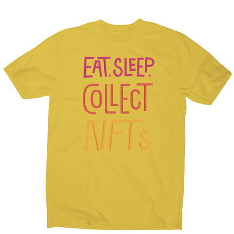 Eat sleep and collect nft men's t-shirt Yellow