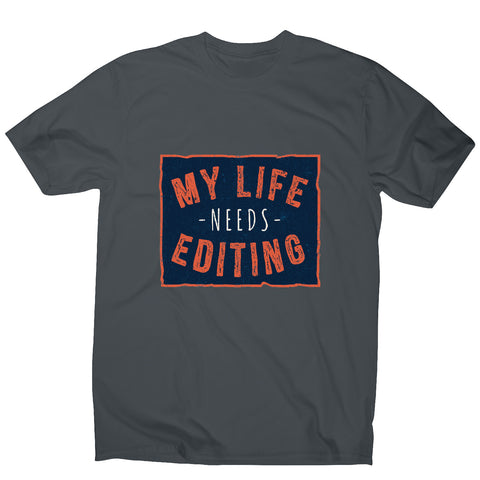 Funny life quote - sarcastic men's t-shirt - Graphic Gear