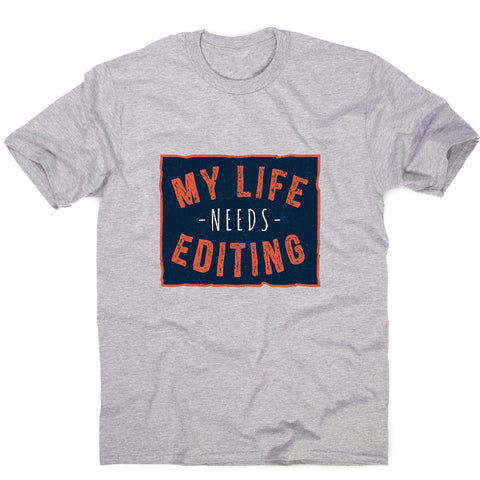 Funny life quote - sarcastic men's t-shirt - Graphic Gear