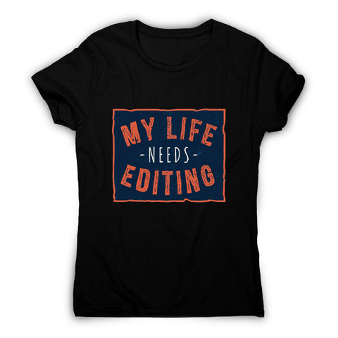 Funny life quote - sarcastic women's t-shirt - Graphic Gear
