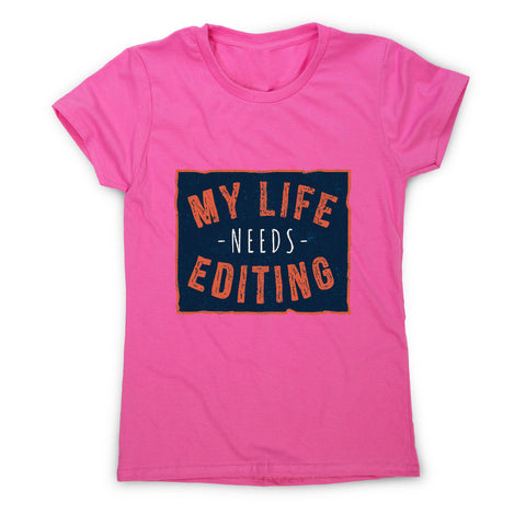 Funny life quote - sarcastic women's t-shirt - Graphic Gear