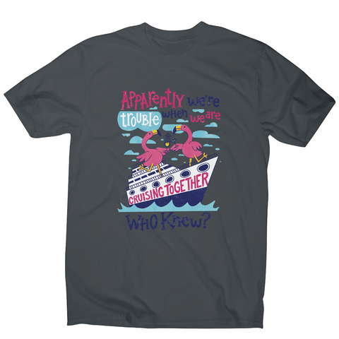 Flamingo cruise ship trouble men's t-shirt Charcoal