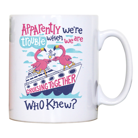 Flamingo cruise ship trouble mug coffee tea cup White