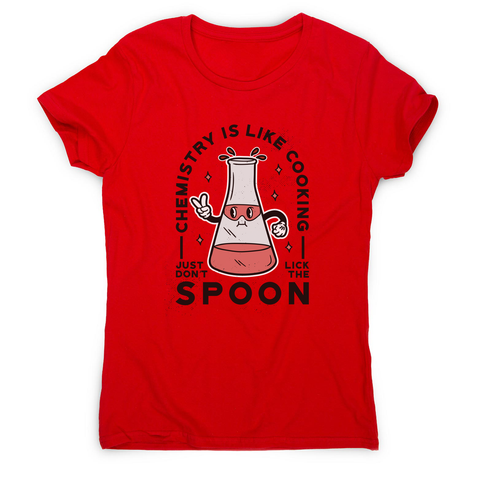 Funny chemistry cooking women's t-shirt Red