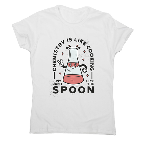 Funny chemistry cooking women's t-shirt White