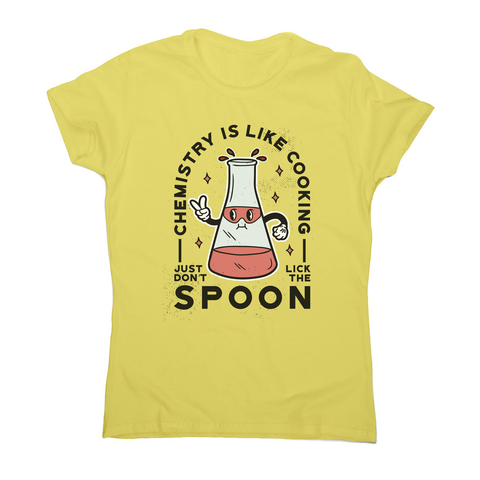 Funny chemistry cooking women's t-shirt Yellow