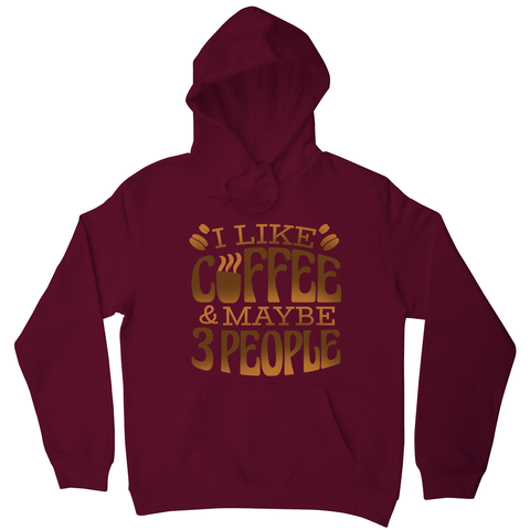 Funny coffee quote hoodie Burgundy