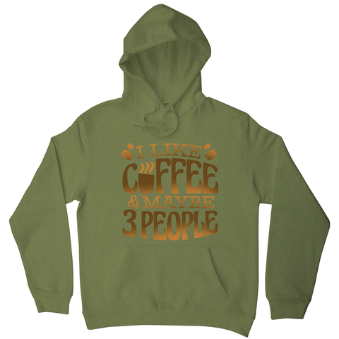 Funny coffee quote hoodie Olive Green