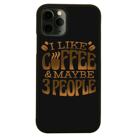 Funny coffee quote iPhone case iPhone 11 Pro