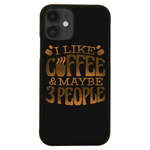 Funny coffee quote iPhone case iPhone 12