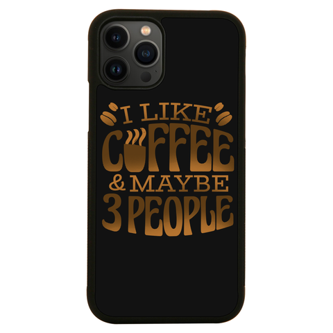 Funny coffee quote iPhone case iPhone 13 Pro