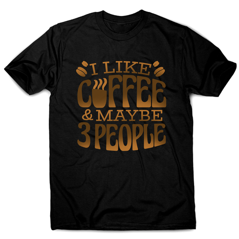 Funny coffee quote men's t-shirt Black