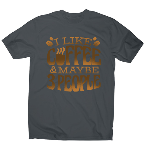 Funny coffee quote men's t-shirt Charcoal