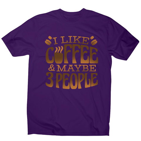 Funny coffee quote men's t-shirt Purple