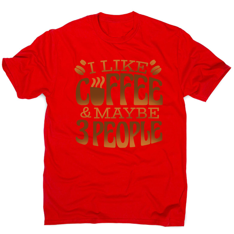 Funny coffee quote men's t-shirt Red
