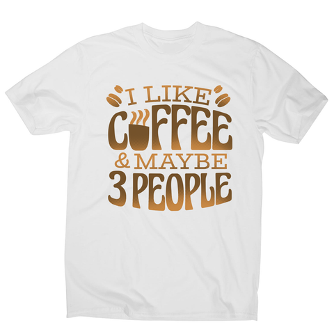 Funny coffee quote men's t-shirt White