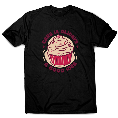 Funny cupcake quote men's t-shirt Black