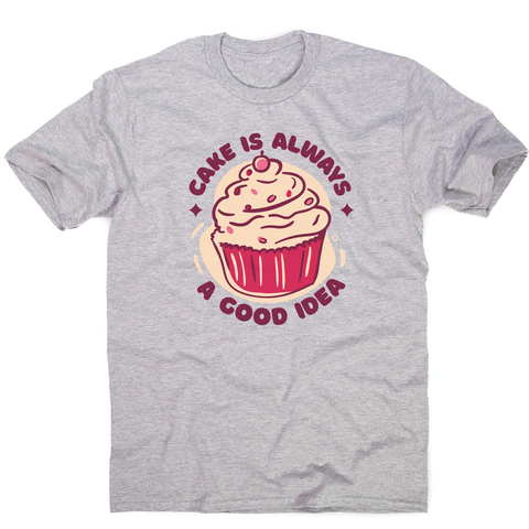 Funny cupcake quote men's t-shirt Grey