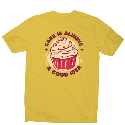 Funny cupcake quote men's t-shirt Yellow