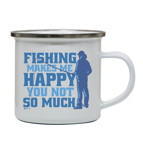 Funny fishing quote enamel camping mug White