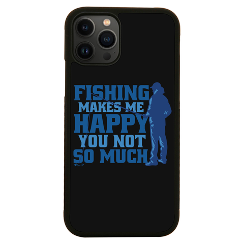 Funny fishing quote iPhone case iPhone 13 Pro