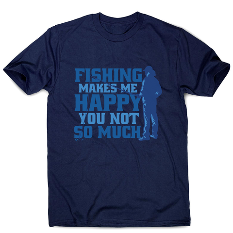 Funny fishing quote men's t-shirt Navy