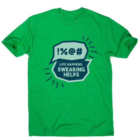 Funny swearing men's t-shirt Green