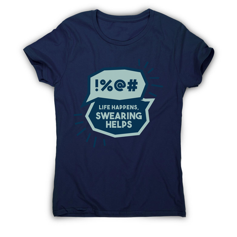 Funny swearing women's t-shirt Navy