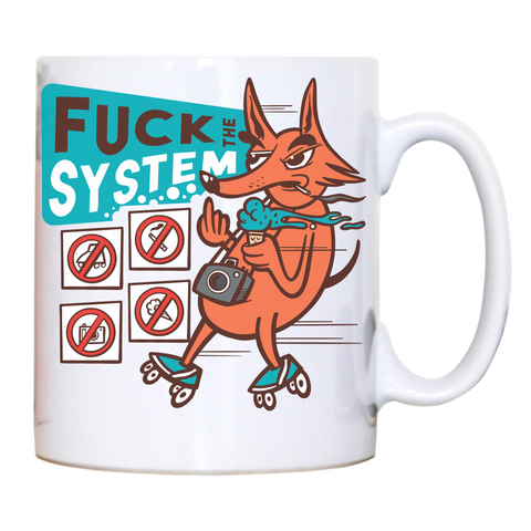 Fxck the system mug coffee tea cup White