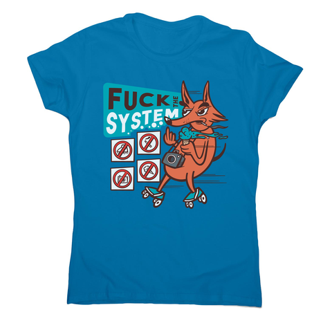 Fxck the system women's t-shirt Sapphire