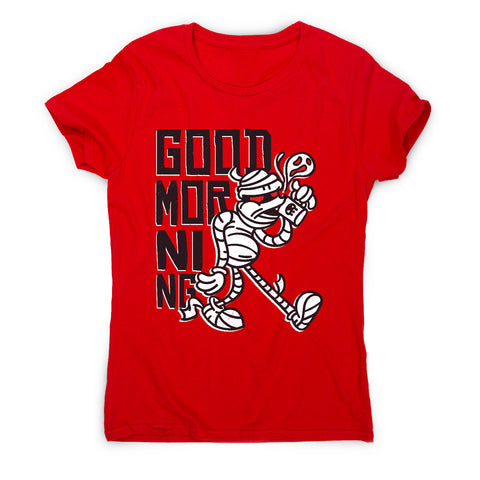 Good morning mummy - women's funny premium t-shirt - Graphic Gear