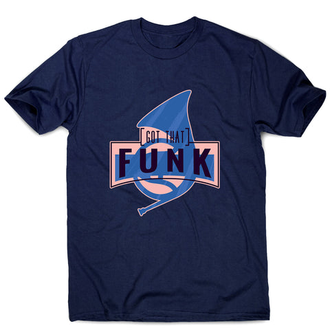 Got that funk - men's music festival t-shirt - Graphic Gear