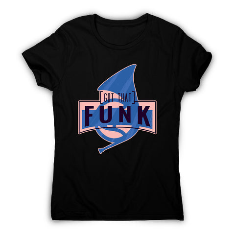 Got that funk - women's music festival t-shirt - Graphic Gear
