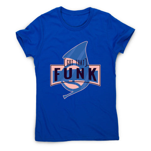 Got that funk - women's music festival t-shirt - Graphic Gear