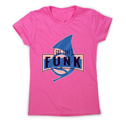 Got that funk - women's music festival t-shirt - Graphic Gear