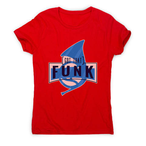 Got that funk - women's music festival t-shirt - Graphic Gear