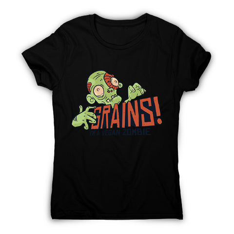 Grains vegan zombie - women's funny premium t-shirt - Graphic Gear