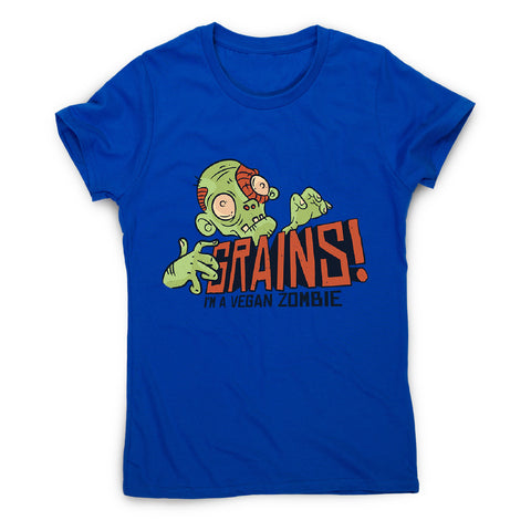 Grains vegan zombie - women's funny premium t-shirt - Graphic Gear