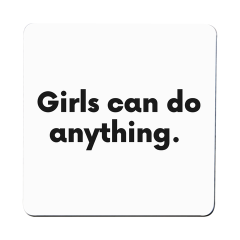 Girls can do anything coaster drink mat Set of 1
