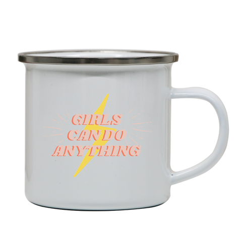 Girls can do anything enamel camping mug White