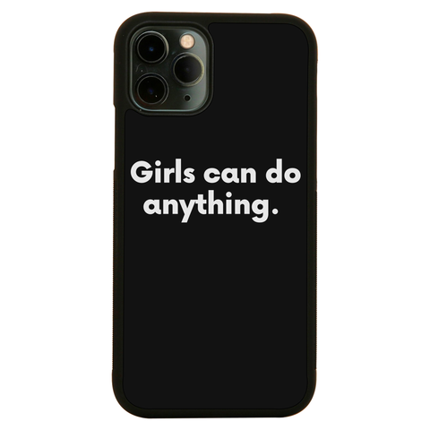 Girls can do anything iPhone case iPhone 11 Pro Max